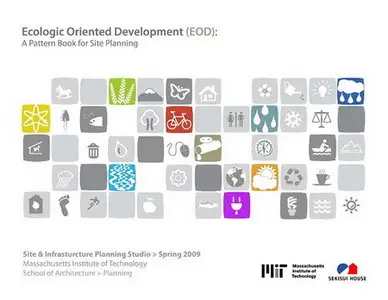 Ecologic Oriented Development (EOD) - A Patten Book of Site Planning