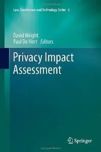 Privacy Impact Assessment (Law, Governance and Technology Series)