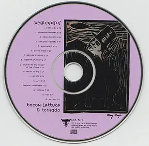 Peglegasus - Bacon Lettuce & Tornado (1992, reissue 1995)