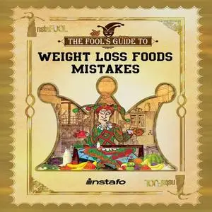 «Weight Loss Foods Mistakes» by Instafo