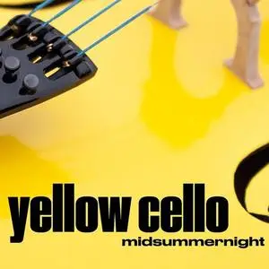 Yellow Cello - Midsummernight (2020)