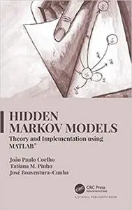 Hidden Markov Models: Theory and Implementation using MATLAB®