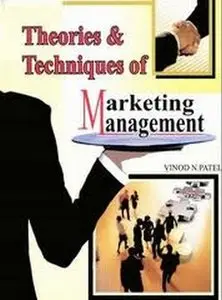 Theories and Techniques of Marketing Management