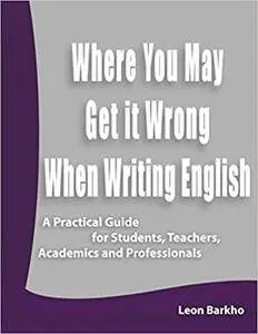 Where You May Get it Wrong When Writing English