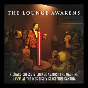 Richard Cheese - The Lounge Awakens (2015)
