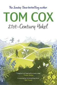 «21st-Century Yokel» by Tom Cox