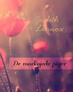 «De mørkøjede piger» by Judith Lennox