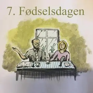 «Matador med mere - Afsnit 7: Fødselsdagen» by Mathilde Anhøj,Martin Steiner