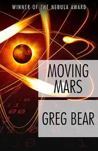 «Moving Mars» by Greg Bear