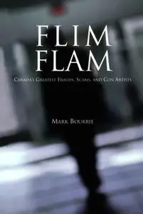 «Flim Flam» by Mark Bourrie