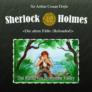 «Sherlock Holmes, Die alten Fälle - Fall 42: Das Rätsel von Boscombe Valley» by Sir Arthur Conan Doyle,Imke Noack