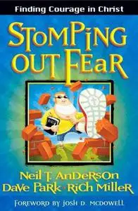 Stomping Out Fear: Finding Courage in Christ