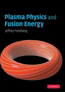 Plasma Physics and Fusion Energy (Repost)