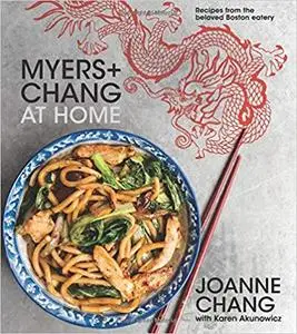 Myers+Chang at Home: Recipes from the Beloved Boston Eatery