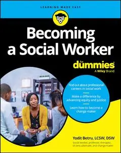 Becoming A Social Worker For Dummies (For Dummies (Career/education))