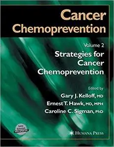 Cancer Chemoprevention: Volume 2: Strategies for Cancer Chemoprevention