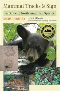 Mammal Tracks & Sign: A Guide to North American Species, 2nd Edition