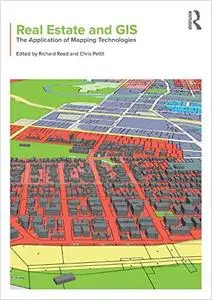 Real Estate and GIS: The Application of Mapping Technologies