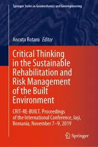 Critical Thinking in the Sustainable Rehabilitation and Risk Management of the Built Environment (Repost)