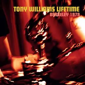 The Tony Williams Lifetime - Berkeley 1979 (2023)