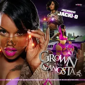 Jacki-O - Grown and Gangsta (2009)