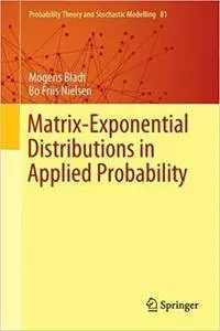 Matrix-Exponential Distributions in Applied Probability