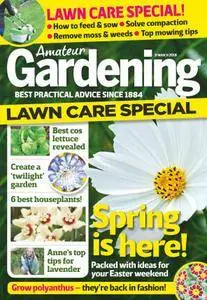 Amateur Gardening - 31 March 2018