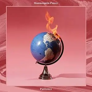 Mannequin Pussy - Patience (2019) [Official Digital Download]