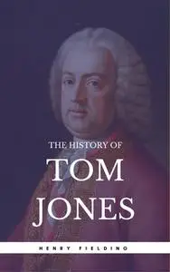 «The History of Tom Jones, A Foundling (Book Center)» by Henry Fielding,Book Center