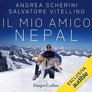 «Il mio amico Nepal» by Andrea Scherini, Salvatore Vitellino