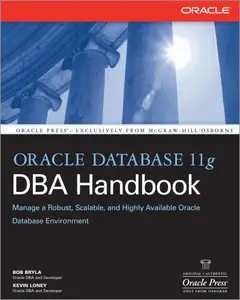Oracle Database 11g DBA Handbook 