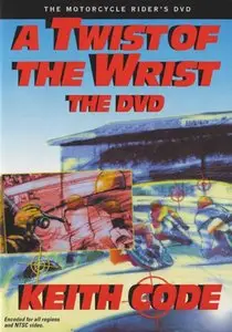 Twist of the Wrist - The Motorcycle Rider's DVD with Keith Code