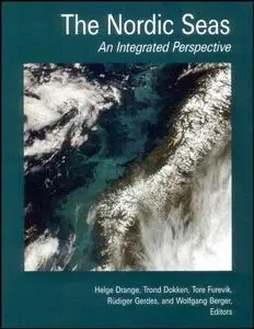 The Nordic Seas: An Integrated Perspective