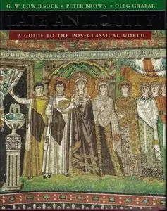 Late Antiquity: A Guide to the Postclassical World