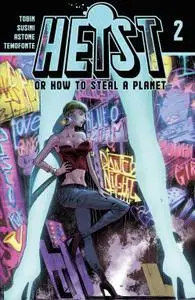 Heist, Or How To Steal A Planet 002 2019 Digital Mephisto