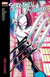 Spider-Gwen - Ghost-Spider Modern Era Epic Collection v02 - Weapon of Choice (2024) (Digital-Empire)