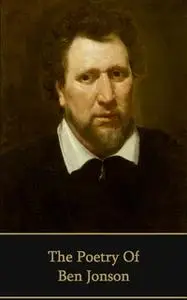 «The Poetry of Ben Jonson» by Ben Jonson