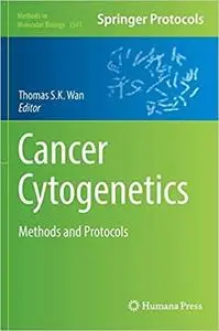 Cancer Cytogenetics: Methods and Protocols