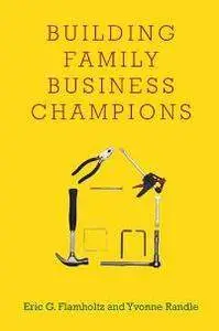 Building Family Business Champions
