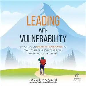 Leading with Vulnerability [Audiobook]