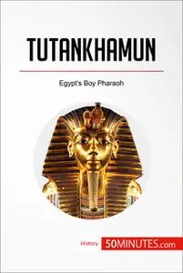 «Tutankhamun» by 50MINUTES.COM