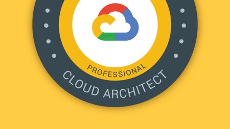 Coursera - Cloud Architecture with Google Cloud Professional Certificate by Google Cloud