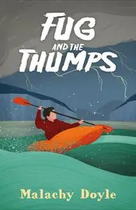 «Fug and the Thumps» by Malachy Doyle