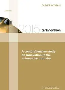 2015 Car Innovation: A comprehensive study on innovation in the automotive industry