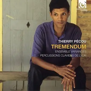 Thierry Pécou - Tremendum (2012)