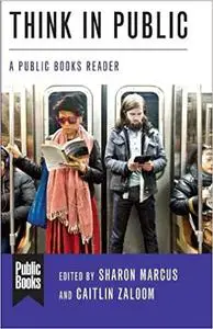 Think in Public: A Public Books Reader