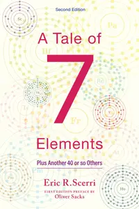 A Tale of Seven Elements: Plus Another 40 or So Others, 2nd Edition