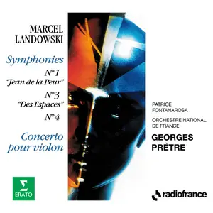 Georges Prêtre - Landowski: Symphonies Nos. 1 "Jean de la Peur", 3 "Des espaces", 4 & Concerto pour violon (2024)