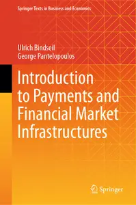 Introduction to Payments and Financial Market Infrastructures (Springer Texts in Business and Economics)