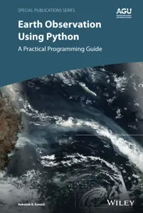 Earth Observation Using Python: A Practical Programming Guide (Special Publications)